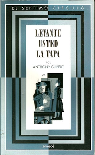 [Anthony Gilbert] Levante usted la tapa - Anthony Gilbert