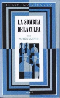 [Patrick Quentin] La sombra de la culpa - Patrick Quentin