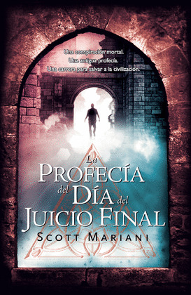 [Scott Mariani] La profecía del dia del juicio final - Scott Mariani