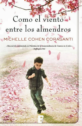 [Michelle Cohen Corasanti] Como el viento entre los almendros - Michelle Cohen Corasanti