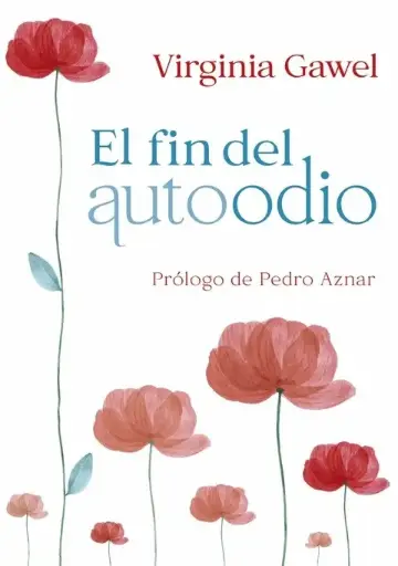[Virginia Gawel] El fin del auto odio - Virginia Gawel