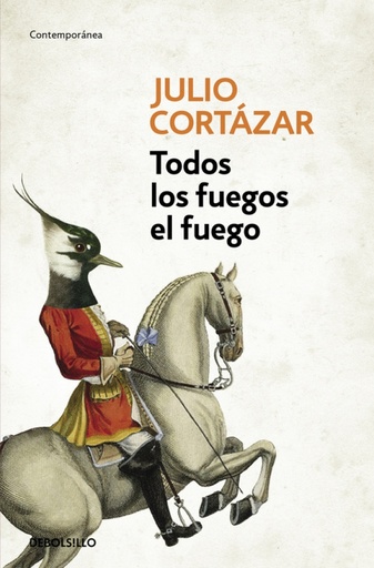 [Julio Cortázar] Todos los fuegos, el fuego - Julio Cortázar