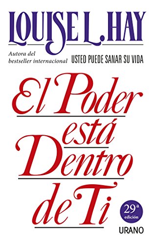 [Louise L. Hay] El poder está dentro de ti - Louise L. Hay