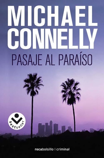 [Michael Connelly] Pasaje al paraíso - Michael Connelly
