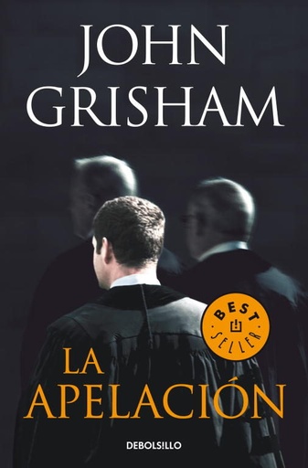 [John Grisham] La apelación - John Grisham
