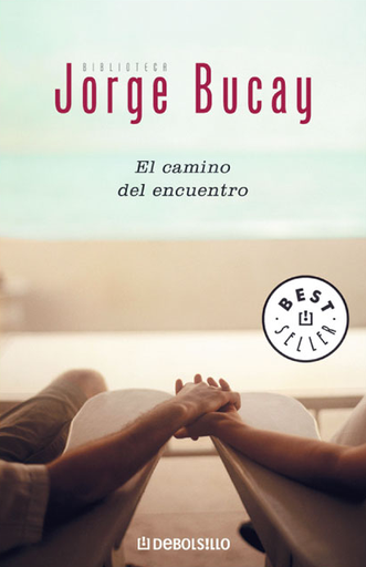 [Jorge Bucay] El camino del encuentro - Jorge Bucay