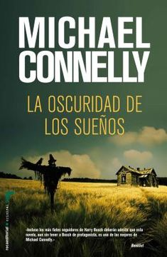 [Michael Connelly] La oscuridad de los sueños - Michael Connelly
