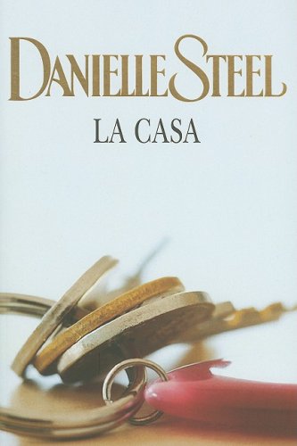[Danielle Steel] La casa - Danielle Steel