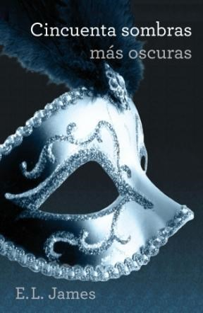 [E. L. James] Cincuenta sombras mas oscuras (parte 2) - E. L. James