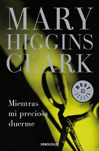 [Mary Higgins Clark] Mientras mi preciosa duerme - Mary Higgins Clark