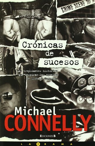 [Michael Connelly] Crónicas de sucesos - Michael Connelly