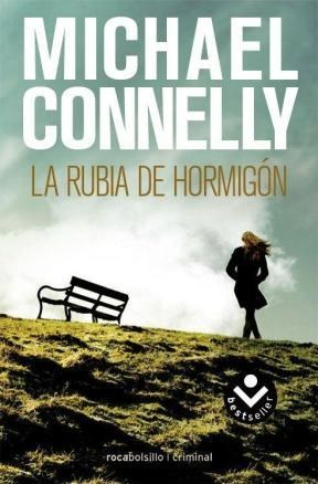 [Michael Connelly] La rubia de hormigón - Michael Connelly