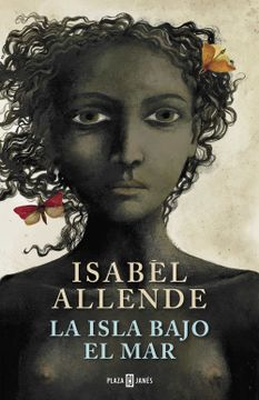 [Isabel Allende] La isla bajo el mar - Isabel Allende