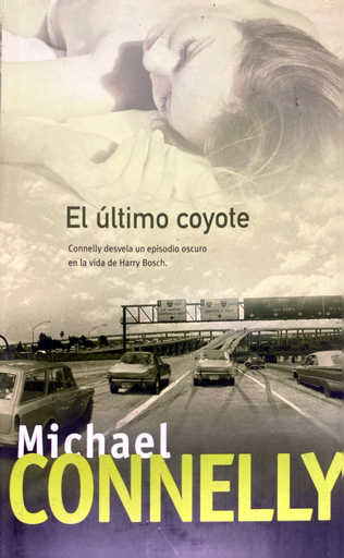 [Michael Connelly] El último coyote - Michael Connelly