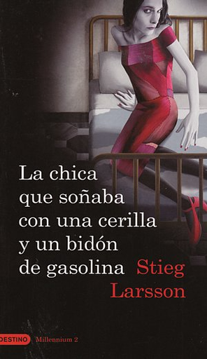 [Stieg Larsson] La chica que soñaba con una cerilla y un bidon de gasolina (parte 2) - Stieg Larsson