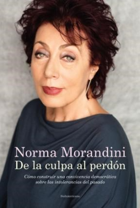 [Norma Morandini] De la culpa al perdón - Norma Morandini